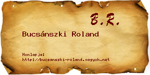 Bucsánszki Roland névjegykártya